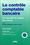 Le Contrôle comptable bancaire, tome 1 : Normes, techniques et mise en oeuvre