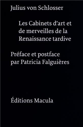 Les cabinets d'art et de merveilles de la Renaissance tardive