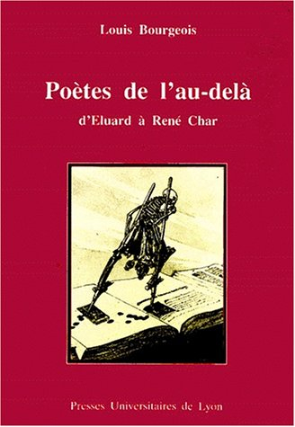 Poètes de l'au-delà : d'Eluard à René Char