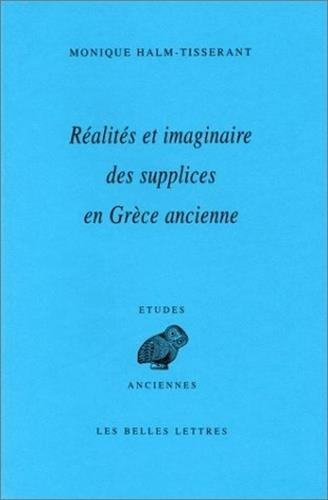 Réalités et imaginaire des supplices en Grèce ancienne