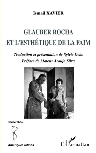 Glauber Rocha et l'esthétique de la faim