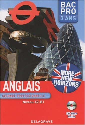Anglais : 2de professionnelle bac pro : niveaux A2-B1