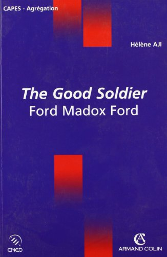 The good soldier, Ford Madox Ford