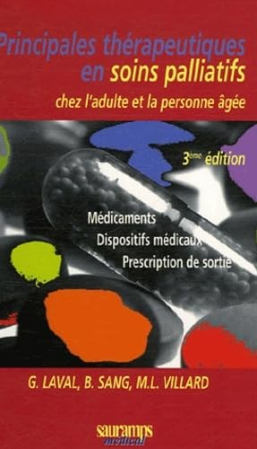 Principales thérapeutiques en soins palliatifs chez l'adulte et la personne âgée : médicaments, disp