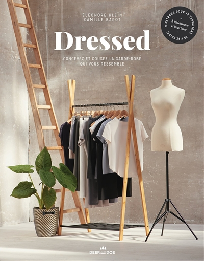 Dressed : concevez et cousez la garde-robe qui vous ressemble
