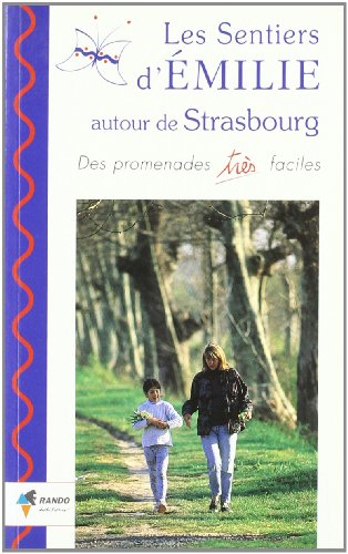 Les sentiers d'Emilie autour de Strasbourg