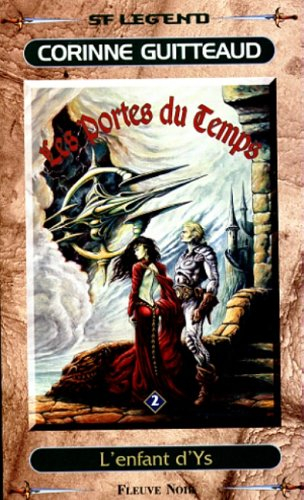 Les portes du temps. Vol. 2. L'enfant d'Ys