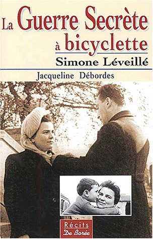 La guerre secrète à bicyclette, Simone Léveillé
