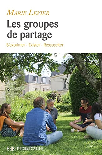 Les groupes de partage : s'exprimer, exister, ressusciter