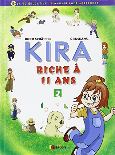 Kira riche à 11 ans. Vol. 2