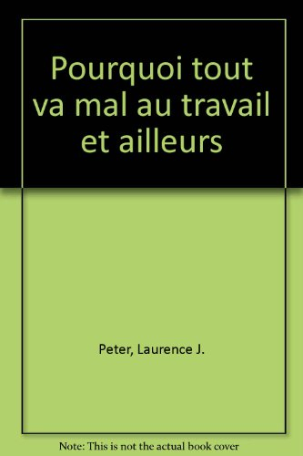 Pourquoi tout va mal : nouvelles révélations sur l'incompétence