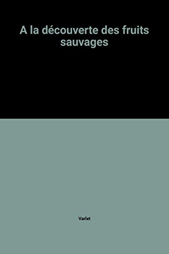 A la découverte des fruits sauvages