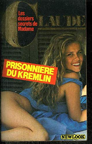 Prisonnière du Kremlin