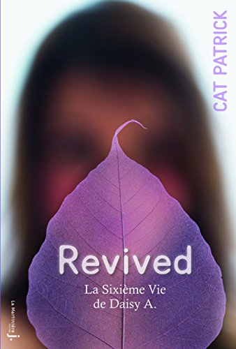 Revived : la sixième vie de Daisy A.