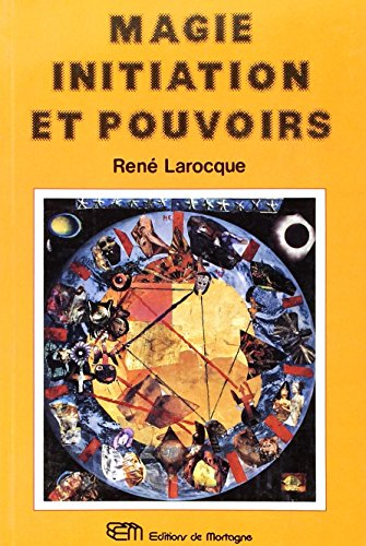 magie, initiation et pouvoirs