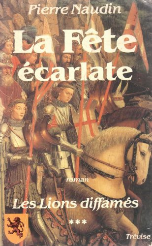 Les Noces de fer : 03 : La Fête écarlate