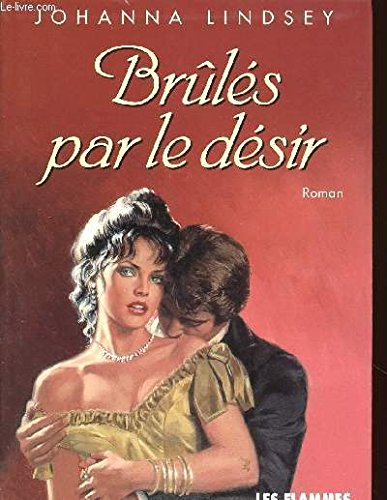 brûlés par le désir