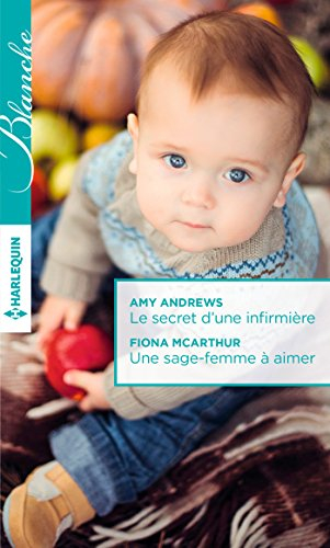 Le secret d'une infirmière. Une sage-femme à aimer