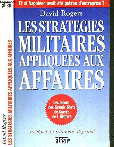 Les Stratégies militaires appliquées aux affaires