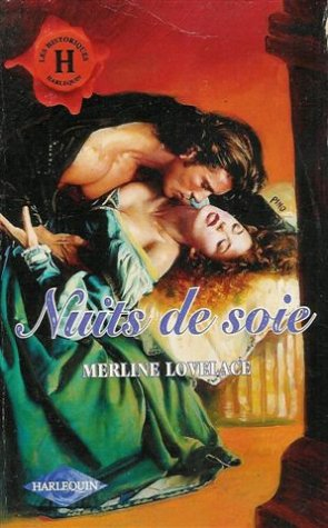 nuits de soie : collection : harlequin les historiques n, 111