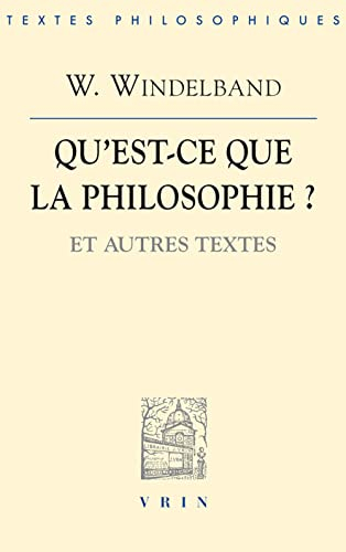 Qu'est-ce que la philosophie ? : et autres textes