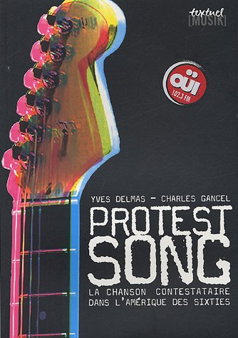 Protest song : la chanson contestataire dans l'Amérique des sixties