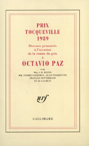 Prix Tocqueville 1989 : discours prononcés à l'occasion de la remise du prix à Octavio Paz