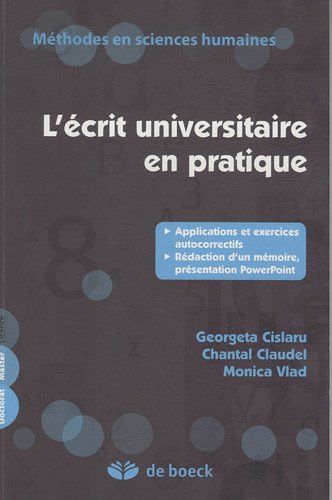L'écrit universitaire en pratique : applications et exercices autocorrectifs, rédaction d'un mémoire
