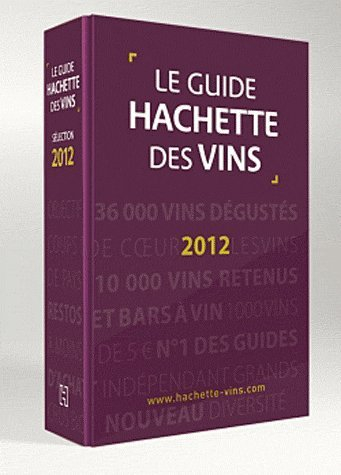 Le guide Hachette des vins 2012