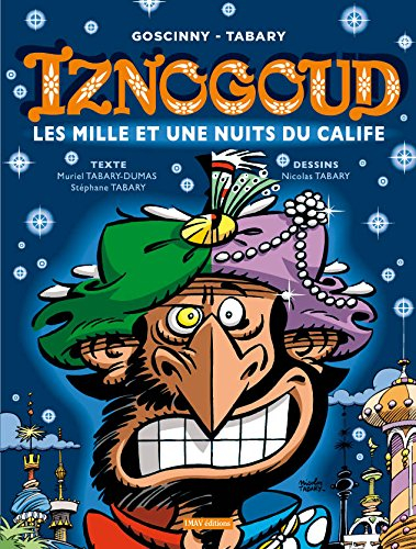 Iznogoud. Vol. 28. Les mille et une nuits du calife