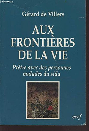 Aux frontières de la vie : prêtre avec des personnes malades du sida