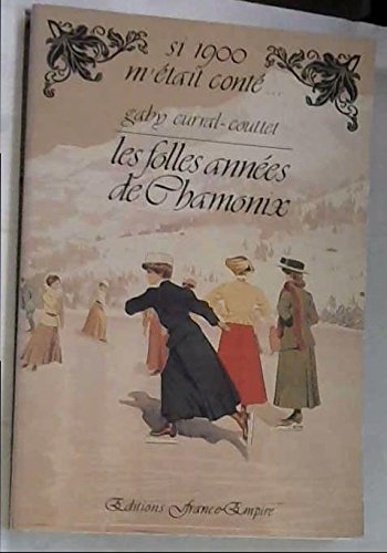 Les Folles années de Chamonix