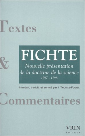 Nouvelle présentation de la doctrine de la science (1797-1798)
