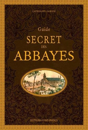 Guide secret des abbayes