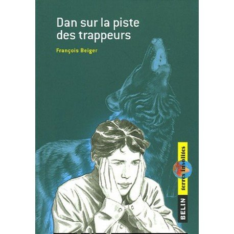 Dan sur la piste des trappeurs