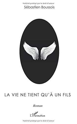 La vie ne tient qu'à un fils