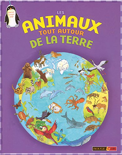 Les animaux tout autour de la Terre