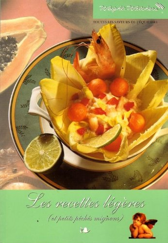 les recettes légères : et petits péchés mignons