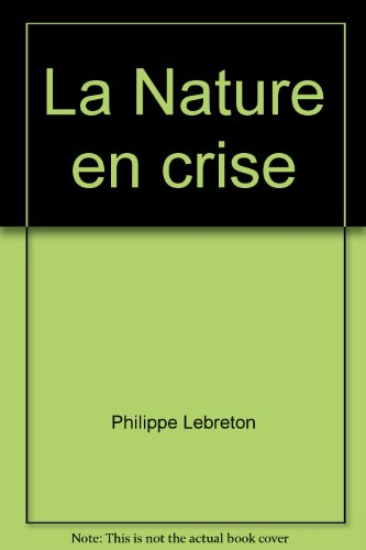 La nature en crise