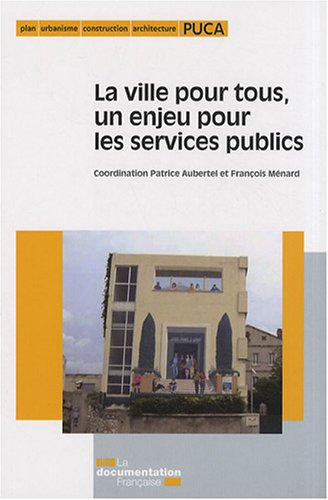 La ville pour tous, un enjeu pour les services publics