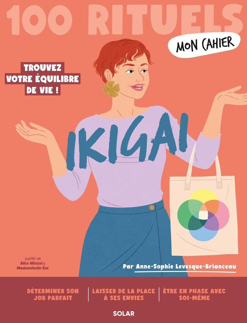 Mon cahier ikigai : 100 rituels : trouvez votre équilibre de vie !