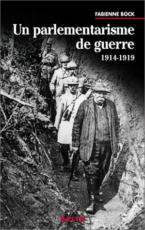 Un parlementarisme de guerre : 1914-1918