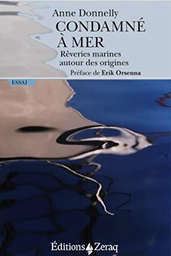 Condamné à mer : rêveries marines autour des origines