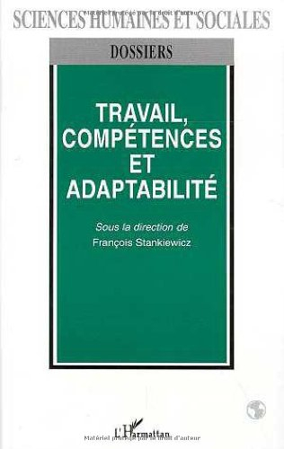 Travail, compétences et adaptabilité