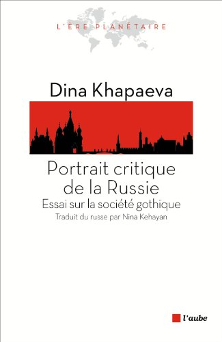 Portrait critique de la Russie : essai sur la société gothique