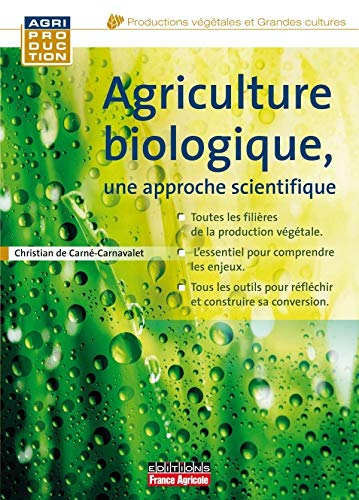 Agriculture biologique, une approche scientifique