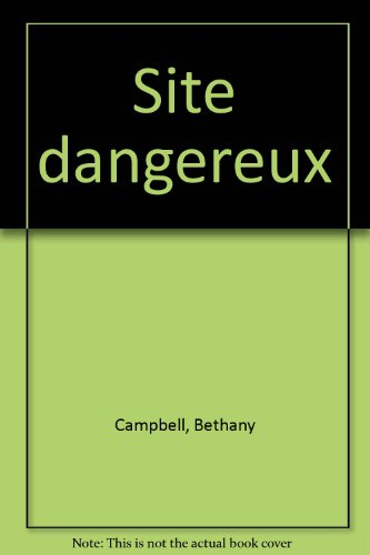 Site dangereux