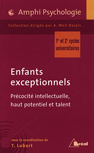 Enfants exceptionnels : précocité intellectuelle, haut potentiel et talent : 1er et 2e cycles univer