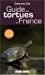 Guide des tortues de France