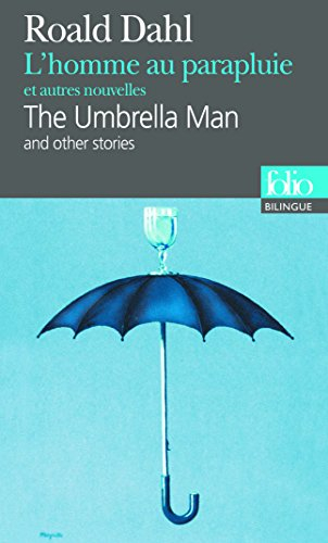 L'homme au parapluie : et autres nouvelles. The umbrella man : an other stories